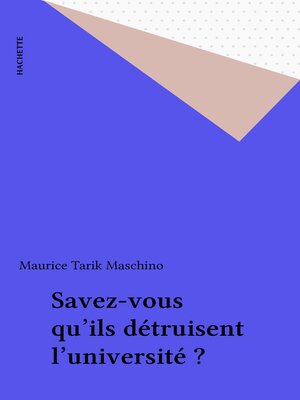 cover image of Savez-vous qu'ils détruisent l'université ?